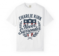 Never Surrender Charlie Kirk T-Shirt: Patriotic Unisex Tee White XL